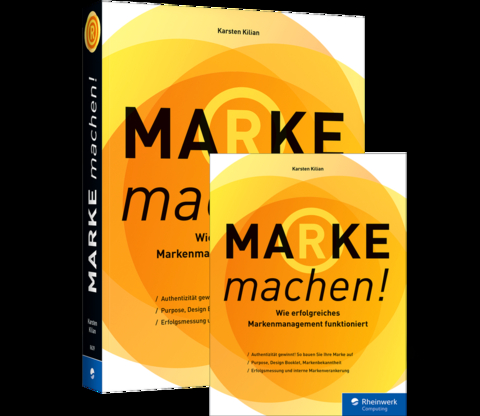 Marke machen! - Karsten Kilian