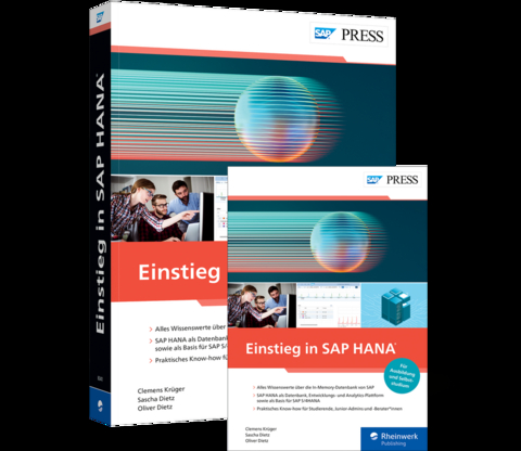 Einstieg in SAP HANA - Oliver Dietz, Clemens Krüger, Sascha Dietz