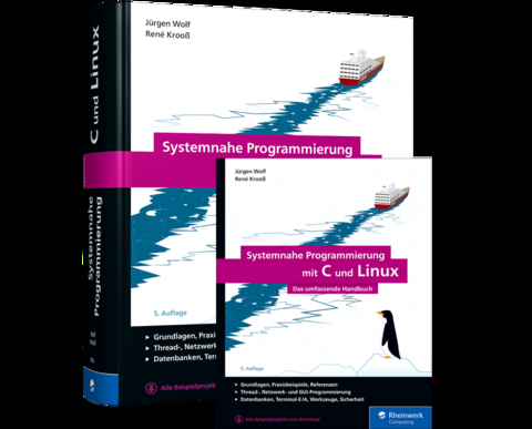 Systemnahe Programmierung mit C und Linux - Jürgen Wolf, René Krooß
