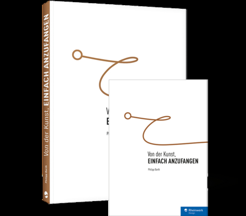Von der Kunst, einfach anzufangen - Philipp Barth