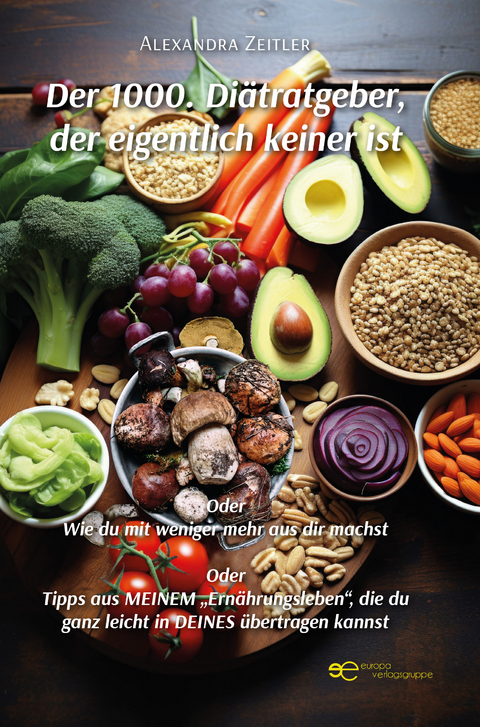 DER 1000. DI&Auml;TRATGEBER, DER EIGENTLICH KEINER IST - Alexandra Zeitler