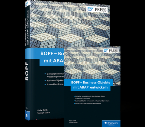 BOPF – Business-Objekte mit ABAP entwickeln - Felix Roth, Stefan Stöhr
