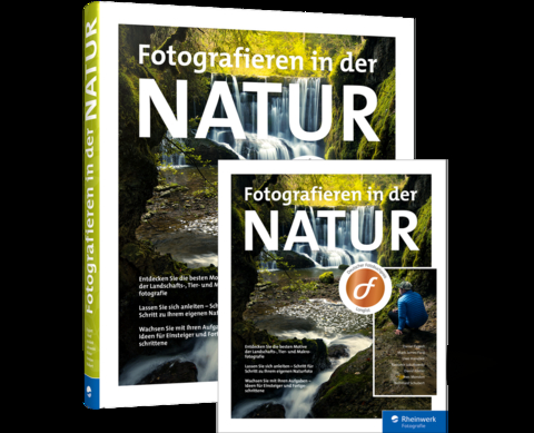 Fotografieren in der Natur - Radomir Jakubowski, Ines Mondon, Daniel Eggert, Mark James Ford, Uwe Hasubek, David Köster, Bernhard Schubert