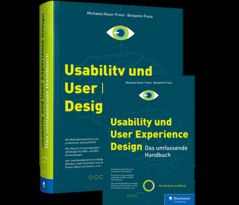 Usability und User Experience Design - Michaela Kauer-Franz, Benjamin Franz