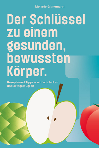 Der Schlüssel zu einem gesunden, bewussten Körper