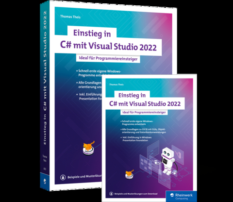 Einstieg in C# mit Visual Studio 2022 - Thomas Theis