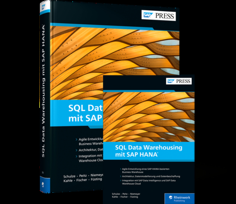 SQL Data Warehousing mit SAP HANA - Dominik Fischer, Stefan Kahle, Frederik Niemeyer, Martin Peitz, Eckhard Schulze, Matthias Füsting