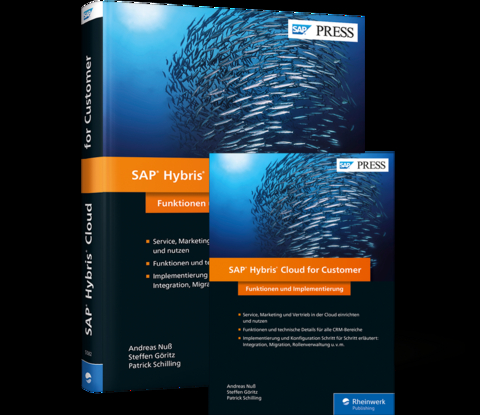 SAP Hybris Cloud for Customer - Andreas Nuß, Steffen Göritz, Patrick Schilling