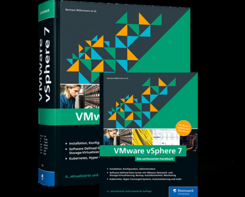 VMware vSphere 7 - Dennis Zimmer, Bertram Wöhrmann, Günter Baumgart, Jan Große, Jens Söldner, Guido Söldner, Markus Grau, Philip Sonntag, Gerd Pflueger, Florian Klotmann, Michael Schröder, Jörg Rösch, Christoph Karger, Constantin Söldner