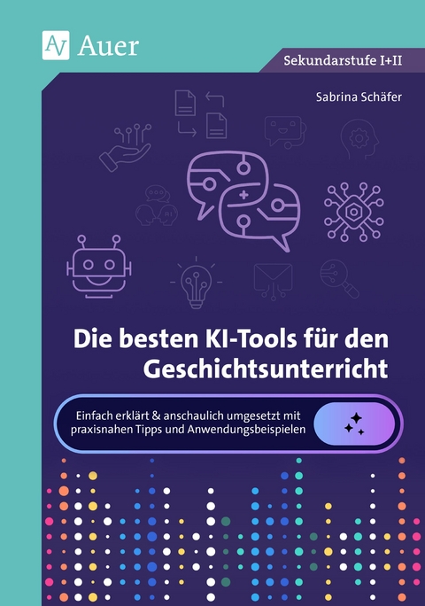 Die besten KI-Tools f&uuml;r den Geschichtsunterricht - Sabrina Sch&auml;fer