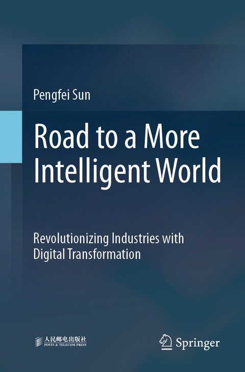 Road to a More Intelligent World - Pengfei Sun