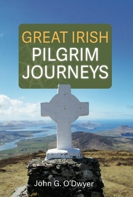 Great Irish Pilgrim Journeys