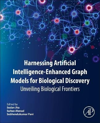 Harnessing Artificial Intelligence-Enhanced Graph Models for Biological Discovery - 