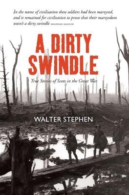 A Dirty Swindle - Walter Stephen