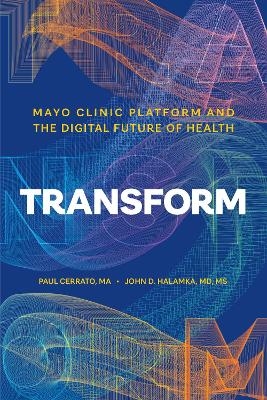Transform - Paul Cerrato, John D. Halamka