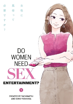 Do Women Need Sex Entertainment? - Yachinatsu .