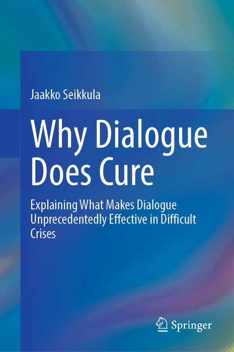 Why Dialogue Does Cure - Jaakko Seikkula