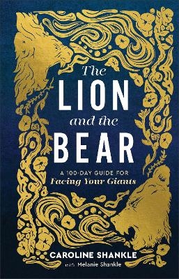 The Lion and the Bear - Melanie Shankle, Caroline Shankle