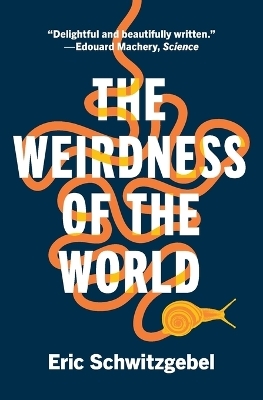 The Weirdness of the World