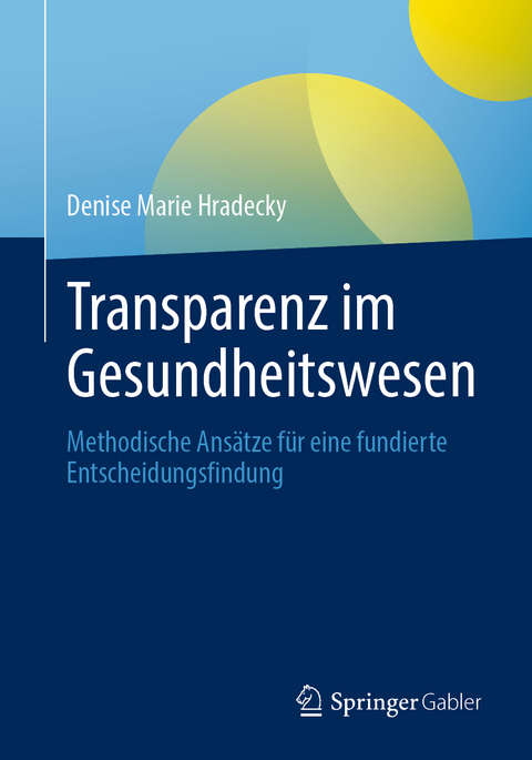 Transparenz im Gesundheitswesen - Denise M. Hradecky