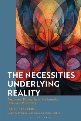 The Necessities Underlying Reality - 