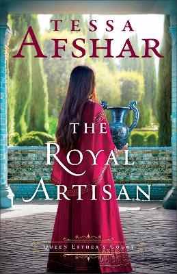 The Royal Artisan - Tessa Afshar