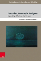Darstellen, Vermitteln, Aneignen -  Bettina Bannasch,  Hans-Joachim Hahn