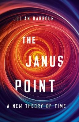 The Janus Point - Julian Barbour