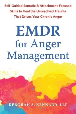 EMDR for Anger Management - Deborah S. Kennard