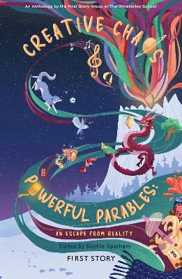 Creative Chaos & Powerful Parables: An Escape From Reality - 