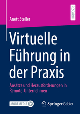 Virtuelle F&uuml;hrung in der Praxis - Anett Steller