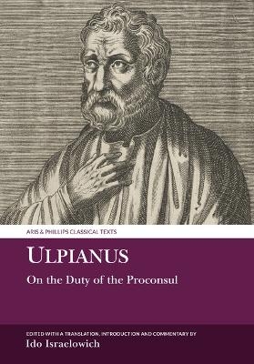 Ulpianus: On the Duty of the Proconsul