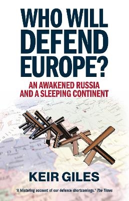 Who Will Defend Europe? - Keir Giles