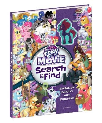 My Little Pony Movie: Search and Find with Toy -  Egmont Publishing UK