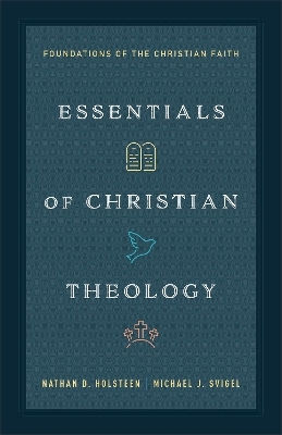 Essentials of Christian Theology - 