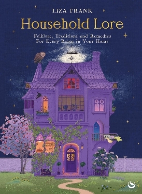 Household Lore - Liza Frank