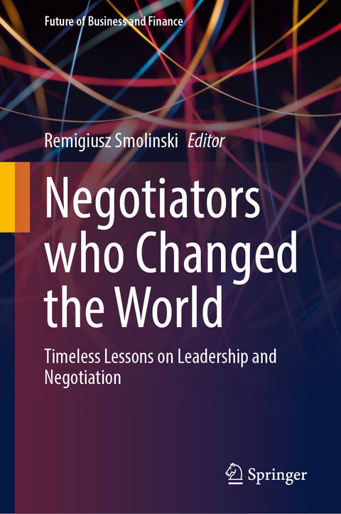 Negotiators who Changed the World - 