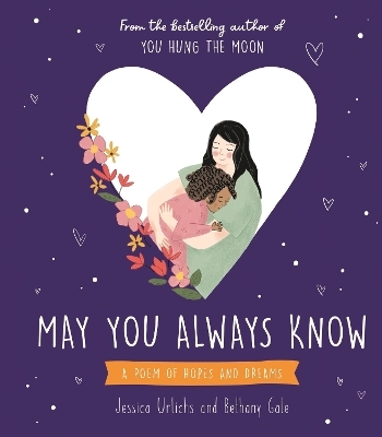 May You Always Know - Jessica Urlichs