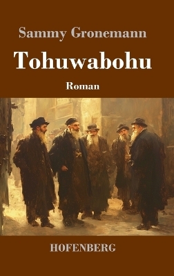 Tohuwabohu - Sammy Gronemann