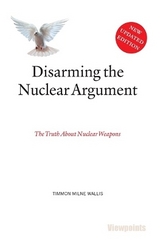 Disarming the Nuclear Argument - Milne Wallis, Timmon
