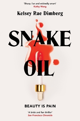 Snake Oil - Kelsey Rae Dimberg