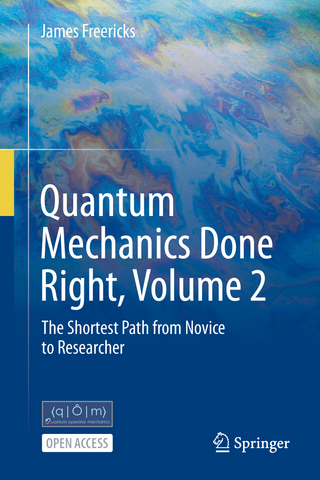 Quantum Mechanics Done Right, Volume 2