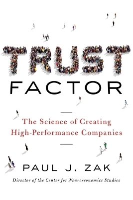 Trust Factor - Paul Zak