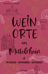 Weinorte am Mittelrhein - Jens Burmeister