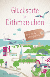Glücksorte in Dithmarschen - Bürte Lachenmann