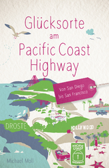 Glücksorte am Pacific Coast Highway - Michael Moll