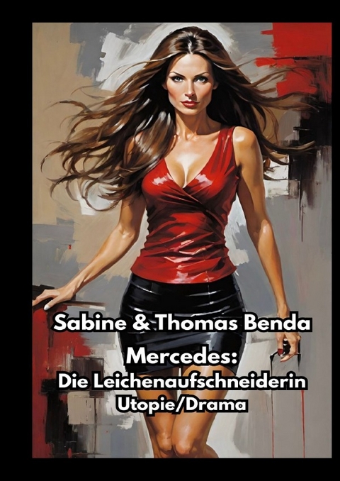 Mercedes: Die Leichenaufschneiderin - Sabine und Thomas Benda