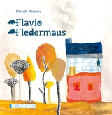 Flavio Fledermaus - Elfriede Wimmer