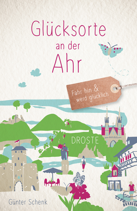 Glücksorte an der Ahr - Günter Schenk