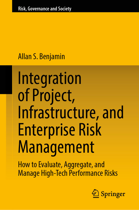 Integration of Project, Infrastructure, and Enterprise Risk Management - Allan S. Benjamin